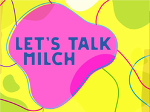 Lets Talk Milch Lets Talk Milch